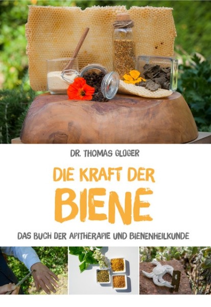 Die Kraft der Biene - Dr. Thomas Gloger